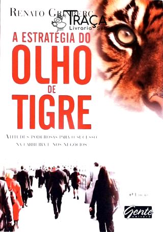 A Estratégia do Olho de Tigre