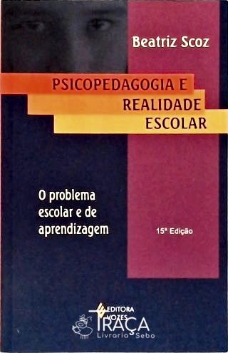 Psicopedagogia e Realidade Escolar
