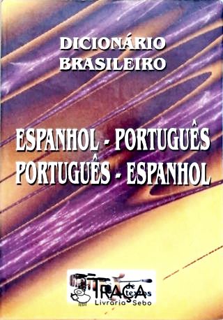Dicionário Brasileiro Espanhol-português