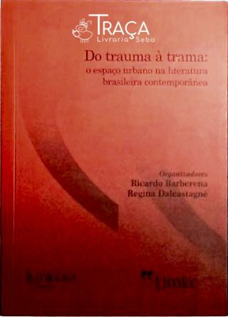 Do Trauma À Trama