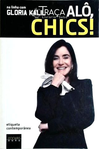 Alô, Chics