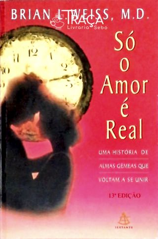 Só o Amor É Real