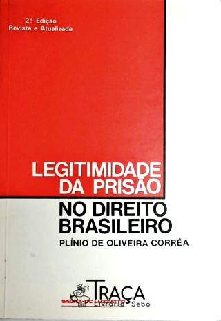 Legitimidade da Prisão No Direito Brasileiro