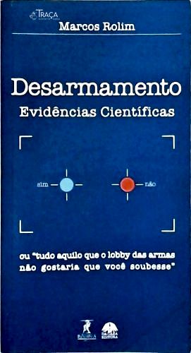 Desarmamento - Evidências Científicas