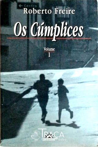 Os Cúmplices - Vol. 1