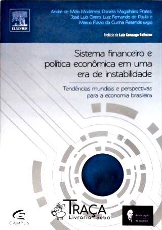 Sistema Financeiro e Política Econômica em Uma Era de Instabilidade