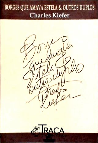 Borges Que Amava Estela E Outros Duplos