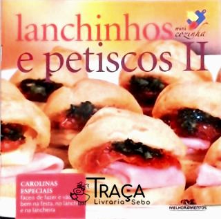 Mini Cozinha - Lanchinhos e Petiscos - Vol. 2