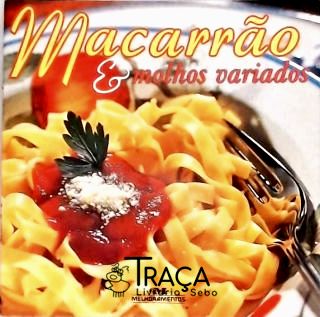 Macarrão e Molho Variados