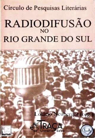 Radiodifusão No Rio Grande do Sul