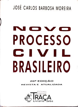 O Novo Processo Civil Brasileiro