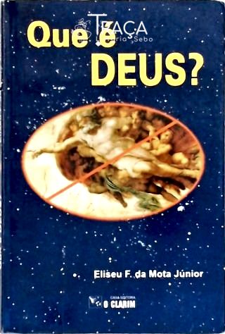 Que É Deus?