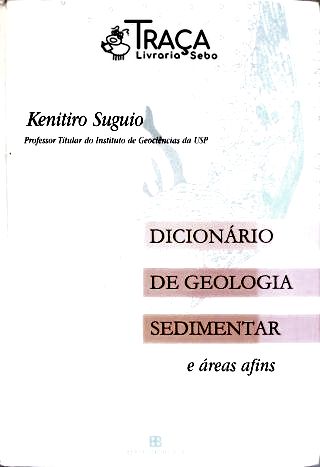Dicionário de Geologia Sedimentar e Áreas Afins