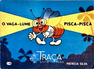 O Vaga-lume Pisca-pisca