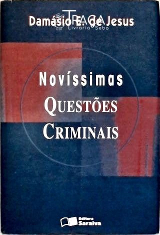 Novíssimas Questões Criminais