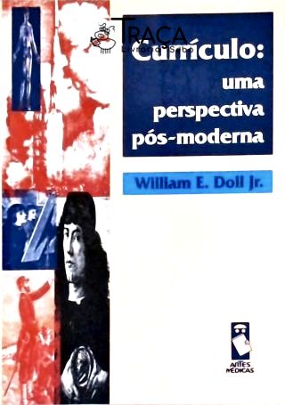 Currículo - Uma Perspectiva Pós-moderna