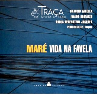 Maré - Vida Na Favela