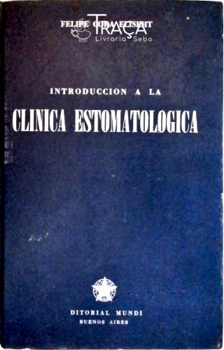 Introducción a La Clinica Estomatologica