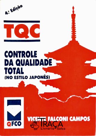 Tqc - Controle da Qualidade Total (no Estilo Japonês)