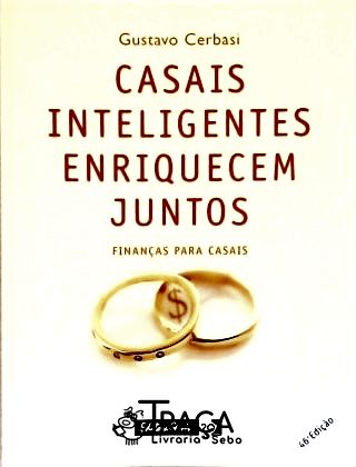 Casais Inteligentes Enriquecem Juntos. Finanças Para Casais
