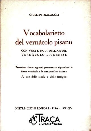 Vocabolarietto Del Vernàcolo Pisano