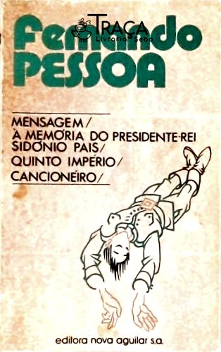 Mensagem - À Memória do Presidente-rei - Sidónio Pais - Quinto Império - Cancioneiro