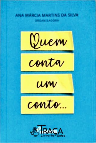 Quem Conta Um Conto...