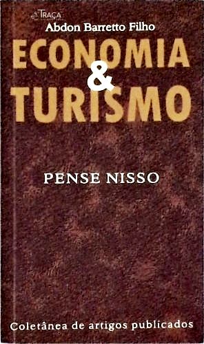 Economia e Turismo - Pense Nisso