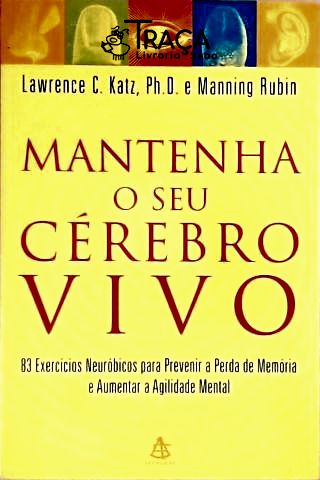 Mantenha o Seu Cérebro Vivo