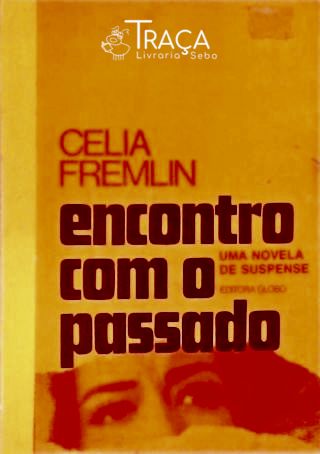 Encontro com o Passado