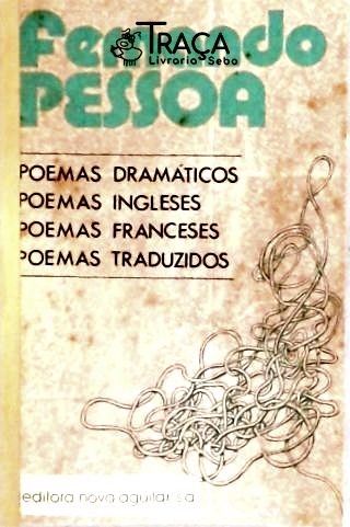 Poemas Dramáticos - Poemas Ingleses - Poemas Franceses - Poemas Traduzidos