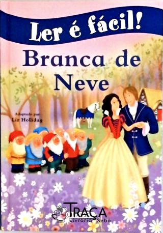Ler É Fácil - Branca de Neve (adaptado)