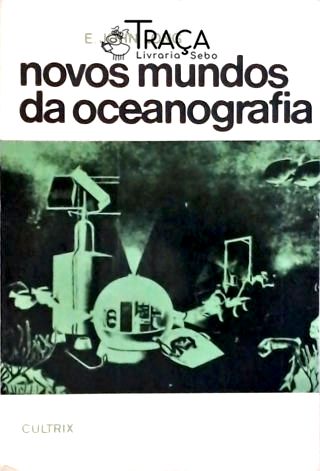 Novos Mundos da Oceanografia