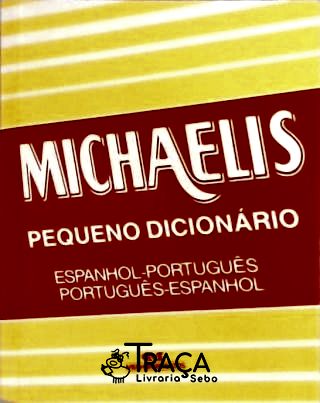 Michaelis Pequeno Dicionário Espanhol-português
