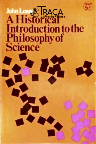 A Historical Introduction To The Philosophy Of Science