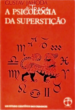 A Psicologia Da Superstição