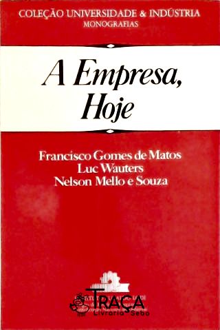 A Empresa, Hoje