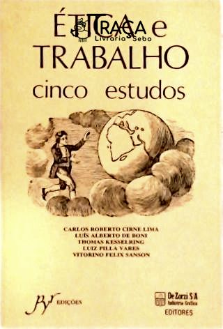 Ética e Trabalho - Cinco Estudos