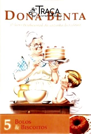 Dona Benta - Bolos e Biscoitos