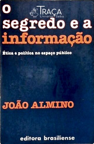 O Segredo e a Informação