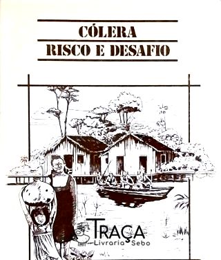 Cólera - Risco e Desafio