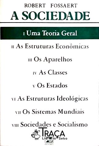 A Sociedade - Vol . 1