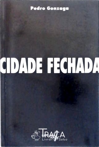 Cidade Fechada