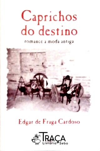 Caprichos do Destino