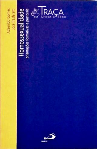 Homossexualidade - Orientações Formativas e Pastorais