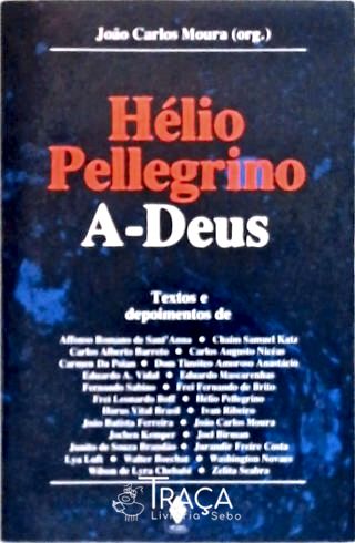Hélio Pellegrino - A-deus