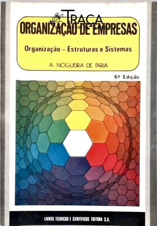 Organizaçao de Empresas - Vol. 1