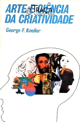 Arte e Ciencia da Criatividade
