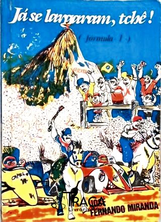 Já se Largaram Tchê!: Fórmula 1