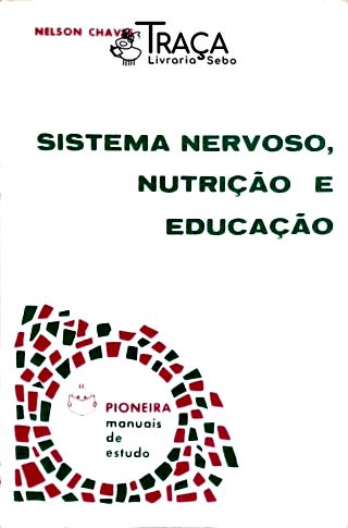 Sistema Nervoso, Nutrição e Educação
